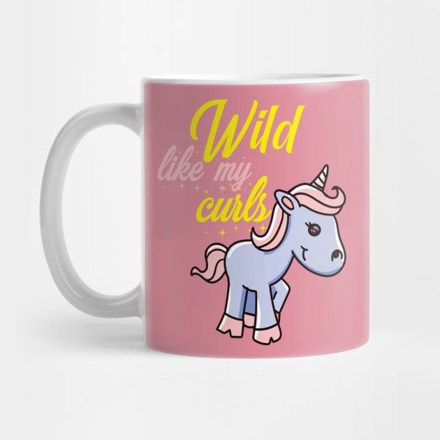 Wild like my curls. Unicorn lover gift by alcoshirts